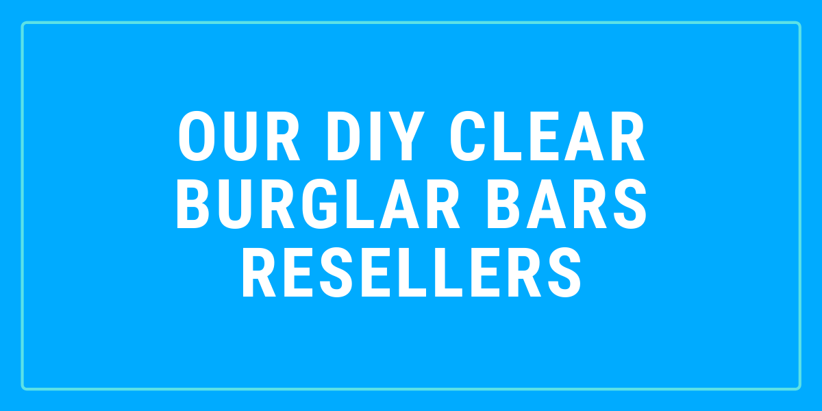 clear burglar bars builders